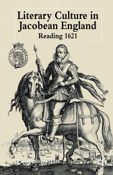 Literary Culture Jacobean England: Reading 1621