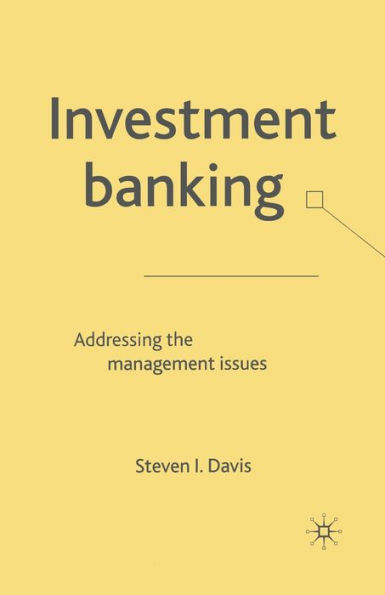 Investment Banking: Addressing the Management Issues