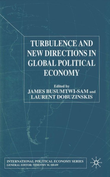 Turbulence and New Directions Global Political Economy