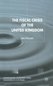 Title: The Fiscal Crisis of the United Kingdom, Author: I. McLean