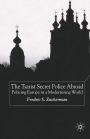 The Tsarist Secret Police Abroad: Policing Europe in a Modernising World