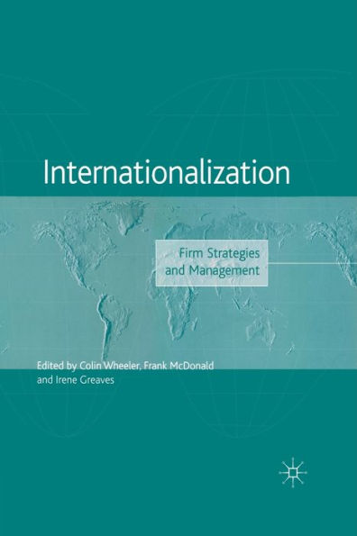 Internationalization: Firm Strategies and Management