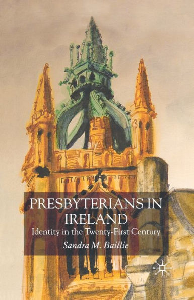 Presbyterians Ireland: Identity the Twenty-First Century