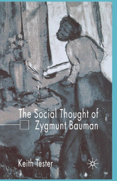 The Social Thought of Zygmunt Bauman