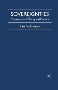 Title: Sovereignties: Contemporary Theory and Practice, Author: R. Prokhovnik