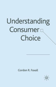 Title: Understanding Consumer Choice, Author: G. Foxall