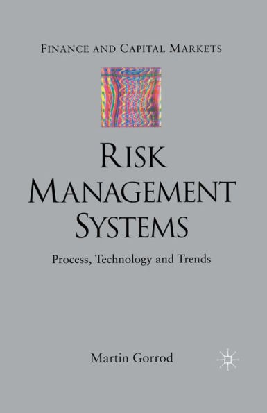 Risk Management Systems: Process, Technology and Trends