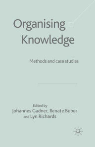 Title: Organising Knowledge: Methods and Case Studies, Author: J. Gadner