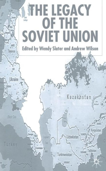 The Legacy of the Soviet Union