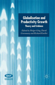 Title: Globalisation and Productivity Growth: Theory and Evidence, Author: H. Gïrg