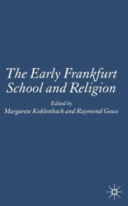 Title: The Early Frankfurt School and Religion, Author: M. Kohlenbach