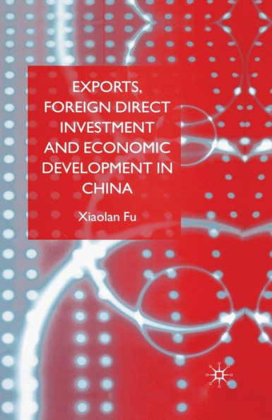 Exports, Foreign Direct Investment and Economic Development China