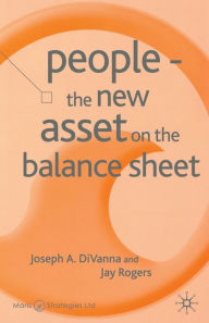 Title: People - The New Asset on the Balance Sheet, Author: J. DiVanna