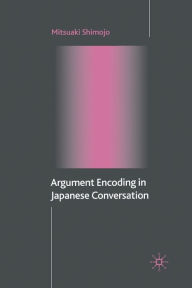 Title: Argument Encoding in Japanese Conversation, Author: M. Shimojo