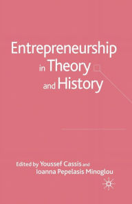 Title: Entrepreneurship in Theory and History, Author: Y. Cassis