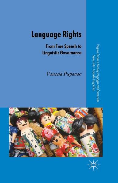 Language Rights: From Free Speech to Linguistic Governance