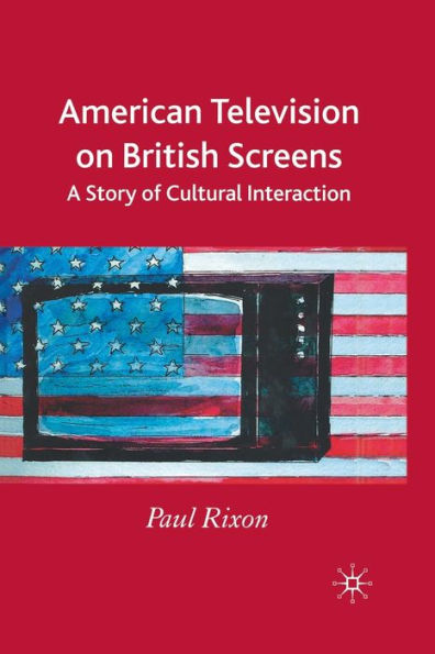 American Television on British Screens: A Story of Cultural Interaction