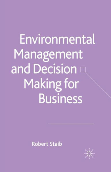 Environmental Management and Decision Making for Business