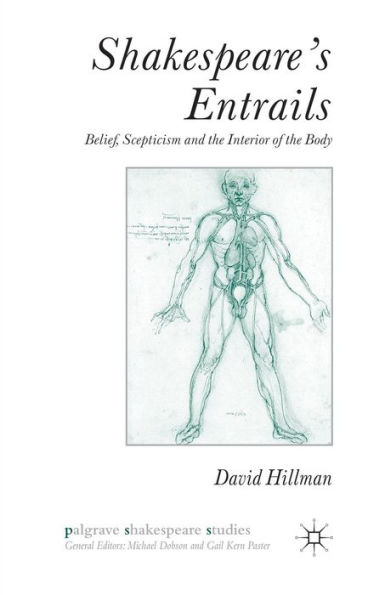 Shakespeare's Entrails: Belief, Scepticism and the Interior of Body