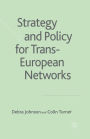 Strategy and Policy for Trans-European Networks