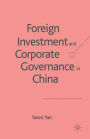 Foreign Investment and Corporate Governance in China