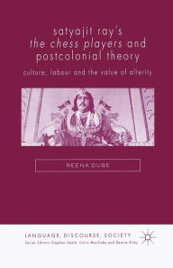 Title: Satyajit Ray's The Chess Players and Postcolonial Film Theory: Postcolonialism and Film Theory, Author: Reena Dube