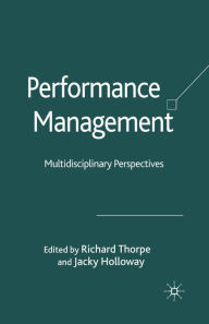 Title: Performance Management: Multidisciplinary Perspectives, Author: R. Thorpe