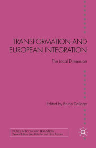 Title: Transformation and European Integration: The Local Dimension, Author: Sean Sutter