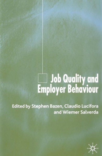 Job Quality and Employer Behaviour