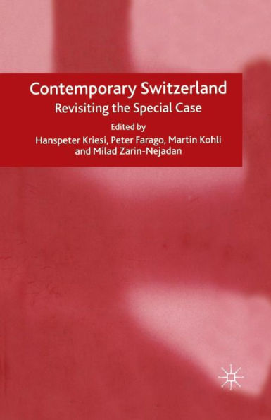 Contemporary Switzerland: Revisiting the Special Case