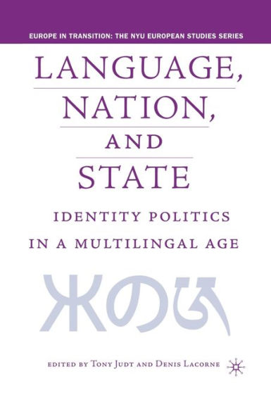 Language, Nation and State: Identity Politics a Multilingual Age