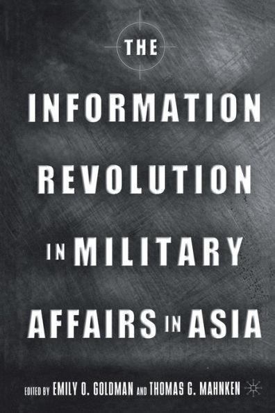 The Information Revolution in Military Affairs in Asia