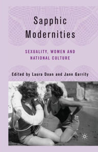 Title: Sapphic Modernities: Sexuality, Women and National Culture, Author: L. Doan