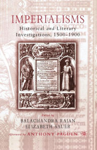 Title: Imperialisms: Historical and Literary Investigations, 1500-1900, Author: E. Sauer