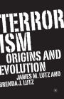 Terrorism: Origins and Evolution