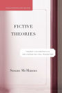 Fictive Theories: Towards a Deconstructive and Utopian Political Imagination