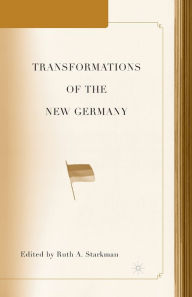 Title: Transformations of the New Germany, Author: R. Starkman