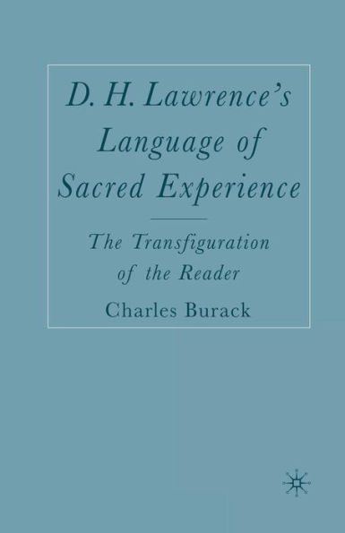 D. H. Lawrence's Language of Sacred Experience: the Transfiguration Reader