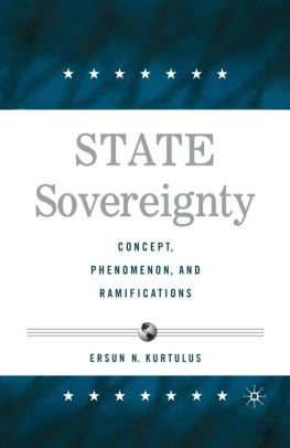 State Sovereignty: Concept, Phenomenon and Ramifications by E. Kurtulus ...