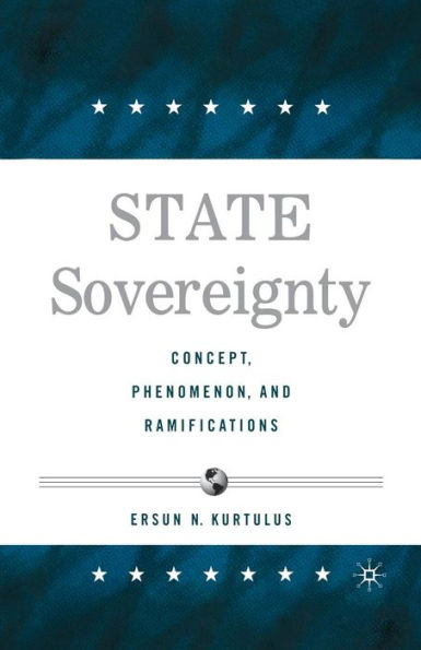 State Sovereignty: Concept, Phenomenon and Ramifications