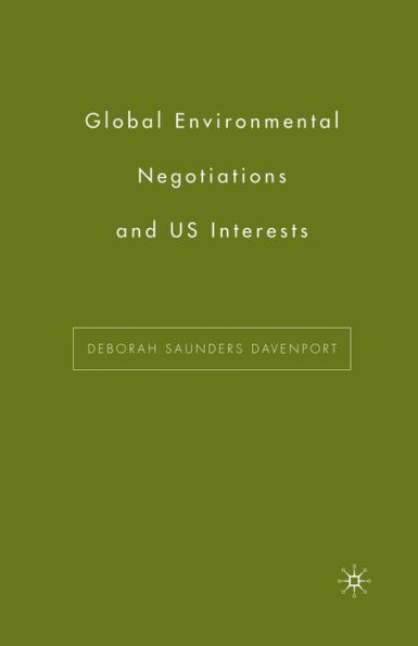 Global Environmental Negotiations and US Interests