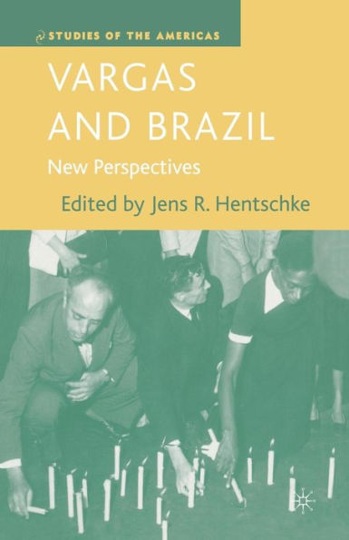 Vargas and Brazil: New Perspectives