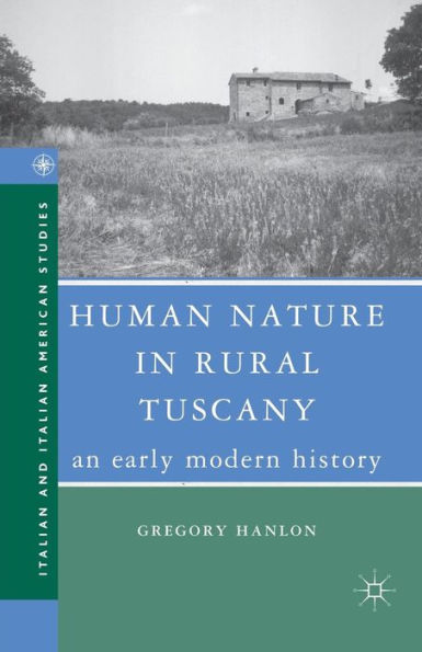 Human Nature Rural Tuscany: An Early Modern History