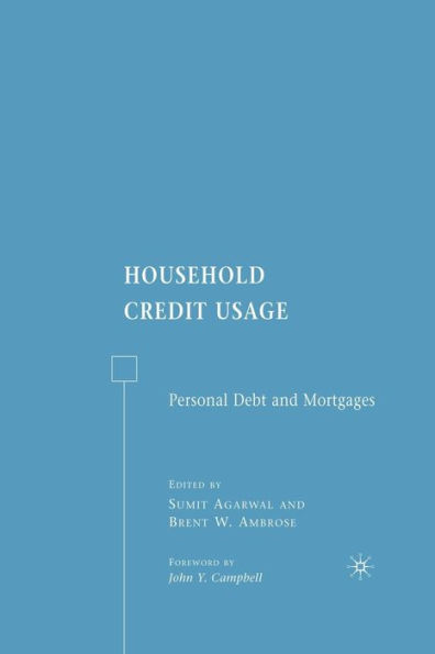 Household Credit Usage: Personal Debt and Mortgages