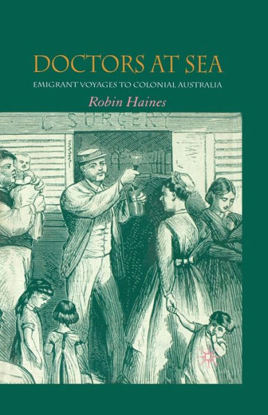 Doctors at Sea: Emigrant Voyages to Colonial Australia