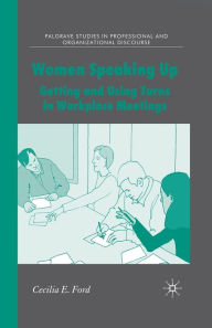 Title: Women Speaking Up: Getting and Using Turns in Workplace Meetings, Author: C. Ford