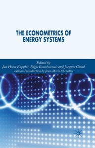 Title: The Econometrics of Energy Systems, Author: Jacques Girod