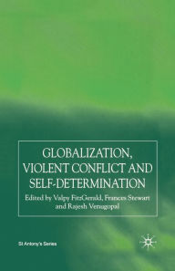 Title: Globalization, Self-Determination and Violent Conflict, Author: V. FitzGerald