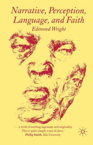 Title: Narrative, Perception, Language, and Faith, Author: E. Wright