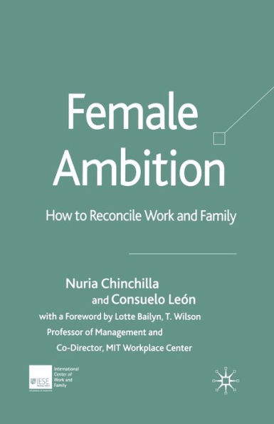 Female Ambition: How to Reconcile Work and Family